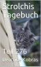 [Strolchis Tagebuch 276] • Strolchis Tagebuch · Teil 276